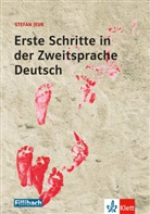 Stefan Jeuk, Patricia Nauwerck - Erste Schritte in der Zweitsprache Deutsch