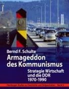 Bernd F. Schulte, Dr Bernd F Schulte, Dr. Bernd F. Schulte - Armageddon des Kommunismus