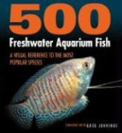 Greg (EDT) Jennings, Greg Jennings - 500 Freshwater Aquarium Fish