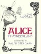 Lewis Carroll, Lewis/ Steadman Carroll, R Carroll, Ralph Steadman - Alice in Wonderland
