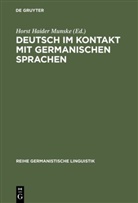 Hors Haider Munske, Horst Haider Munske, Horst H. Munske, Horst Haider Munske - Deutsch im Kontakt mit germanischen Sprachen