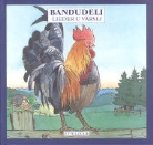 Eva Graf, Anna Schulthess, Housi Denz - Bandudeli. Lieder u Värsli: Bandudeli