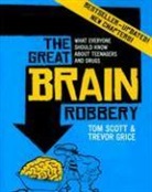Trevor Grice, Tom Scott, Tom Grice Scott - Great Brain Robbery
