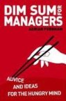 Adrian Furnham, Arian Furnham - Dim Sum for Managers