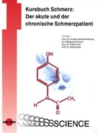 Wolfgang Hartmann, Rudolf Likar, Andreas Sandner-Kiesling - Kursbuch Schmerz: Der akute und der chronische Schmerzpatient
