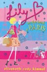 Elizabeth Cody Kimmel - Lily B on the Brink of Paris