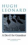 Hugh Leonard - Devil for Grandeur