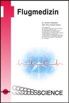 Eckard Glaser, Joche Hinkelbein, Jochen Hinkelbein, Eckard Glaser, Jochen Hinklelbein - Flugmedizin