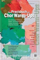 Sally K. Albrecht, Sall K Albrecht - Das Praxisbuch der Chor Warm-Ups