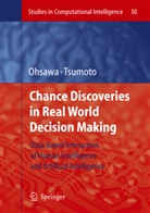 Yuki Ohsawa, Yukio Ohsawa, Tsumoto, Tsumoto, Shusaku Tsumoto - Chance Discoveries in Real World Decision Making