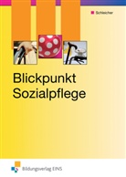 Susann Schleicher - Blickpunkt Sozialpflege: Blickpunkt Sozialpflege