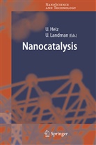 Ulric Heiz, Ulrich Heiz, Landman, Landman, Uzi Landman - Nanocatalysis