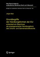 J¿rgen Bast, Jürgen Bast - Grundbegriffe der Handlungsformen der EU