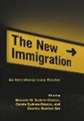 SUAREZ OROZCO MARCELO SUAREZ OROZ, Carola Suarez-Orozco Suarez-Orozco, Marcelo (New York University) Suare Suarez-Orozco, Marcelo Suarez-Orozco Suarez-Orozco, Desiree Baolian Qin, Desiree Baolian Qin-Hilliard... - New Immigration
