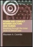 Maureen a Coombs, Maureen A. Coombs, Coombs Maureen A. - Power and Conflict Between Doctors and Nurses