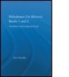 Chandler Chandler, Clive Chandler, Chandler Clive - Philodemus on Rhetoric Books 1 and 2