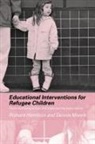 Richard Hamilton, Richard Moore Hamilton, Hamilton Richard, Dennis Moore, Moore Dennis, Richard Hamilton... - Educational Interventions for Refugee Children