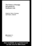 Frank Freeman Bartels, Nick Freeman, Nick J. Bartels Freeman, FREEMAN NICK J BARTELS FRANK, Frank Bartels, Bartels Frank... - Future of Foreign Investment in Southeast Asia