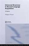 M Thomas Thomas, M. Thomas, Margaret Thomas, Margaret (Boston College Usa) Thomas, Thomas Margaret - Universal Grammar in Second-Language Acquisition