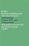 C. International, International Committe for Social Scienc, INTERNATIONAL COMMITTEE FOR SOCIAL, International Committee for Social Scien, International Committee for Social Science Informa, International Committee for Social Science Information and Documentation... - Ibss: Anthropology: 1975 Vol 21