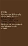 C. International, International Committe for Social Scienc, INTERNATIONAL COMMITTEE FOR SOCIAL, International Committee for Social Scien, International Committee for Social Science Informa, International Committee for Social Science Information and Documentation... - Ibss: Political Science: 1974 Volume 23