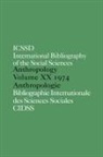 C. International, International Committe for Social Scienc, INTERNATIONAL COMMITTEE FOR SOCIAL, International Committee for Social Scien, International Committee for Social Science Informa, International Committee for Social Science Information and Documentation... - Ibss: Anthropology: 1974 Vol 20