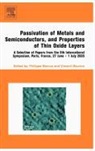 Philippe (EDT)/ Maurice Marcus, Philippe (Laboratoire De Physico-Chimie De Marcus, Phillipe Maurice Marcus, Phillippe Marcus, Philippe Marcus, Philippe (Laboratoire de Physico-Chimie des Surfaces Marcus... - PASSIVATION OF METALS AND SEMICOND