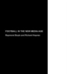 Haynes Boyle, Raymond Boyle, Boyle Raymond, Richard Haynes, Haynes Richard - Football In The New Media Age