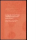 Edmund Terence Hsiao Gomez, Terence Hsiao Gomez, GOMEZ EDMUND TERENCE HSIAO HSIN, Edmund Terence Gomez, Edmund Terence Professor Gomez, Terence Gomez... - Chinese Enterprise, Transnationalism and Identity
