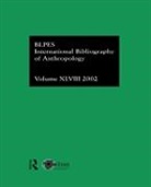 Lib Pol Brit, British Library of Political &amp; Economic, British Library of Political &amp;. Economic, Compiled By the British Library of Political and E, The British Library of Political and Economic Scie, Compiled by the British Library of Polit... - Ibss: Anthropology: 2002 Vol.48