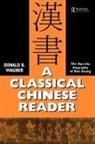 Donald Wagner, Donald B Wagner, Donald B. Wagner, Wagner Donald B. - Classical Chinese Reader