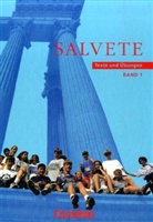 Alfre Bertram, Manfred Blank - Salvete - 1: Texte und Übungen