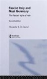 De Alexander, Alexander J. De Grand, Alexander J. (North Carolina State Unive De Grand, De Grand a J, J DE GRAND A - Fascist Italy and Nazi Germany