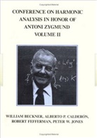 a Calderon, a (University of Chicago Calderon, Calderon A, Pedro Calderón de la Barca, William Beckner, Alberto P. Calderon... - Conference on Harmonic Analysis in Honor of Antoni Zygmund