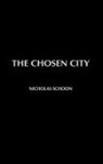 Nicholas Schoon, Schoon Nicholas - Chosen City