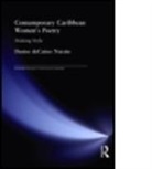 De Caires Narain D, Denise Decaires Narain - Contemporary Caribbean Women''s Poetry