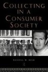 Russell Belk, Russell W Belk, Russell W. Belk, Russell W. (York University Belk, Belk Russell W. - Collecting in a Consumer Society