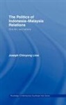 Joseph Chin Yong Liow, Joseph Chinyong Liow, Joseph Chinyong (Nanyang Technological Unive Liow, Joseph Chinyong (Nanyang Technological University Liow, Chi Liow Joseph, Liow Joseph Chinyong - Politics of Indonesia-Malaysia Relations