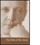 Michael Chekhov, Chekhov Michael, Michael Chekov, Andrei Kirillov, Andrei A Kirillov, Andrei A. Kirillov... - Path of the Actor