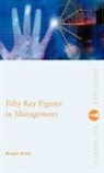 Morgan Witzel, Morgen Witzel, Morgen (University of Exeter Witzel, Witzel Morgen - Fifty Key Figures in Management