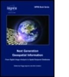 Peggy Agouris, Peggy (University of Maine Agouris, Peggy Croituru Agouris, Peggy/ Croitoru Agouris, Agouris Peggy, Arie Croituru... - Next Generation Geospatial Information