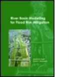 Donald W Kinght, Knight W. Knight, Knight Donald, Shamseldin Asaad y, Asaad Y Shamsheldin, Donald Knight... - River Basin Modelling for Flood Risk Mitigation