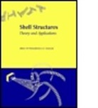 Wojciech (Polish Academy of Scien Pietraszkiewicz, Wojciech Szymczak Pietraszkiewicz, Pietraszkiewicz Wojciech, PIETRASZKIEWICZ WOJCIECH SZYMCZAK, Szymczak Czeslav, Wojciech Pietraszkiewicz... - Shell Structures, Theory and Applications