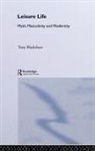 Tony Blackshaw, Tony (Sheffield Hallam University Blackshaw, Blackshaw Tony - Leisure Life