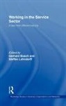 Gerhard (Institut Arbeit und Technik Bosch, Gerhard Lehndorff Bosch, BOSCH GERHARD LEHNDORFF STEFFEN, Gerhard Bosch, Bosch Gerhard, Steffen Lehndorff... - Working in the Service Sector