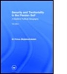 Dr Pirouz Mojtahed-Zadeh, Pirouz Mojtahed-Zadeh, Pirouz Mojtahed-Zadeh Mojtahed-Zadeh, Mojtahed-Zadeh Pirouz - Security and Territoriality in the Persian Gulf