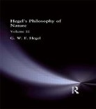 G. W. F. Hegel, G.W.F. Hegel, Georg Wilhelm Friedrich Hegel, Georg Wilhelm Friedrich/ Petry Hegel, Hegel Georg Wilhelm Friedrich, M. J. Petry... - Hegel''s Philosophy of Nature