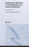 Rosemary Lucas, Rosemary E. Lucas, Lucas Rosemary - Employment Relations in the Hospitality and Tourism Industries