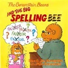 J Berenstain, Jan Berenstain, Mike Berenstain, S Berenstain, Stan Berenstain, Berenstain Jan... - The Big Spelling Bee