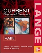 Judith Paice, Judith A Paice, Judith A. Paice, Michael Preodor, J. Von Roenn, Jamie H von Roenn... - Current Pain Diagnosis and Treatment